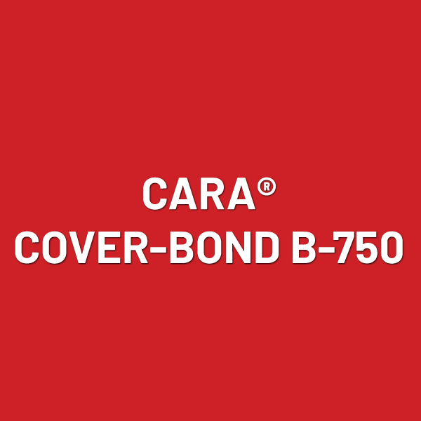 CARA® COVER-BOND B-750